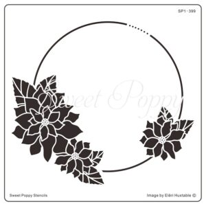 Sweet Poppy Stencil: Poinsettia Flower Circle ***New***