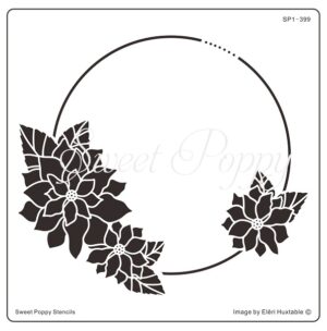 Sweet Poppy Stencil: Poinsettia Flower Circle ***New***
